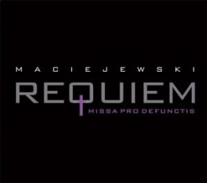 Roman Maciejewski, Warsaw Philharmonic Choir and Orchestra, Tadeusz Strugała Requiem. Missa pro defunctis