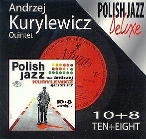 Andrzej Kurylewicz Quintet 10+8 (Ten + Eight)-Polish Jazz Deluxe
