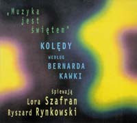 Lora Szafran Ryszard Rynkowski Muzyka jest świętem Kolędy wg Bernarda Kawki