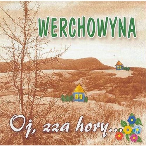 Werchowyna Oj Zza Hory