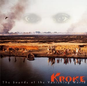 Kroke The Sounds Of The Vanishing World 