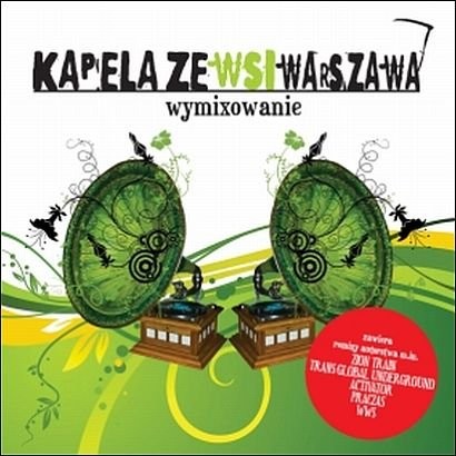 Kapela ze Wsi Warszawa - Warsaw Village Band Wymixowanie - Upmixing
