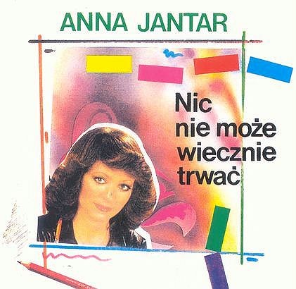 Anna Jantar Nic nie może wiecznie trwać