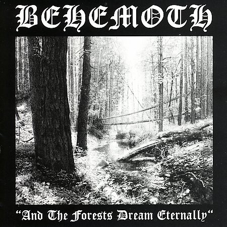 Behemoth And The Forests Dream Eternally