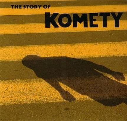 Komety The Story Of...