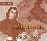 Henryk Wieniawski Legenda Legendy