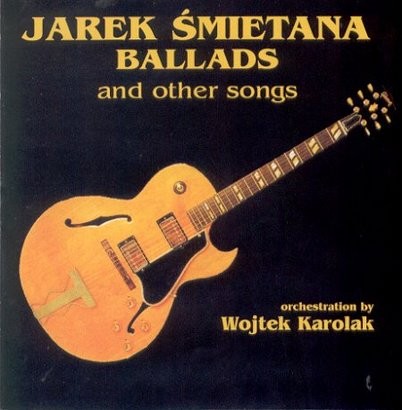 Śmietana Karolak Czerwiński Ballads and other songs