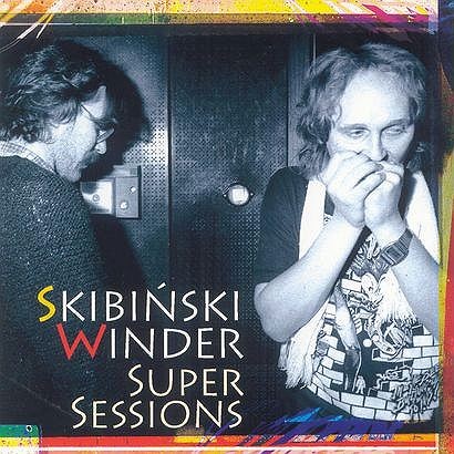 Leszek Winder Ryszard Skibiński Super Sessions