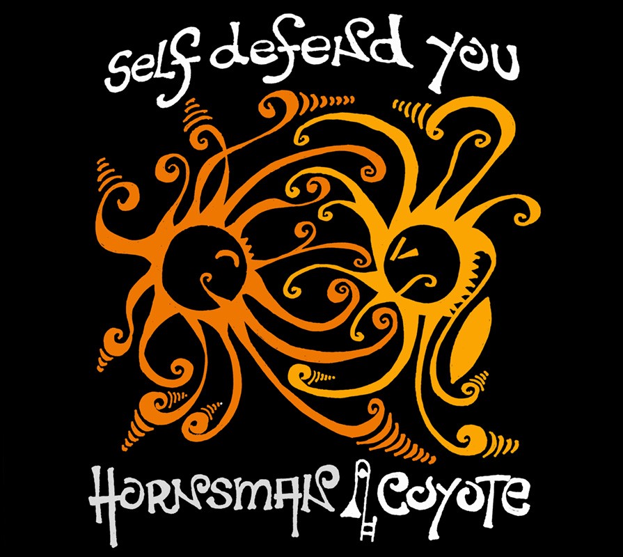 Hornsman Coyote Self defend you
