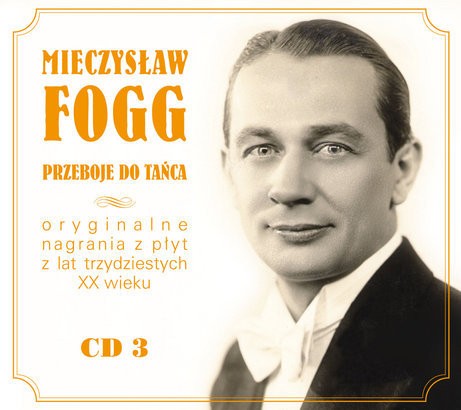 Mieczysław Fogg Mieczysław Fogg - Przeboje do tańca