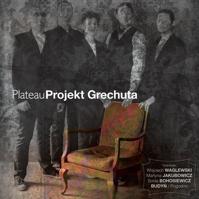 Plateau Marek Grechuta Projekt Grechuta