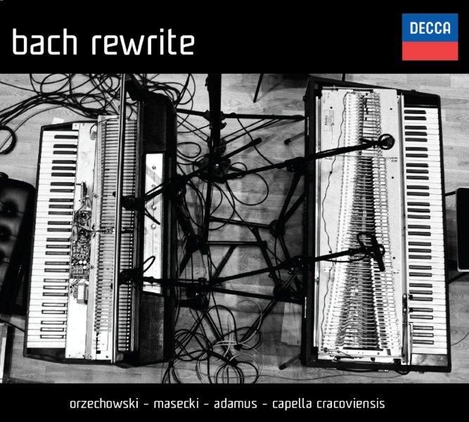 Piotr Orzechowski, Marcin Masecki, Jan Tomasz Adamus, Capella Cracoviensis Bach Rewrite