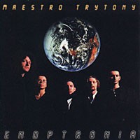 Maestro Trytony Enoptronia