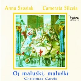 Camerata Silesia Anna Szostak Oj maluśki maluśki