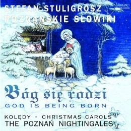 Poznańskie Słowiki Poznań Nightingales Bóg się rodzi
