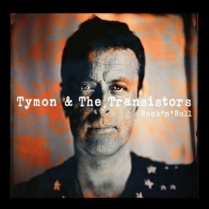 Tymon & Transistors Rocknroll