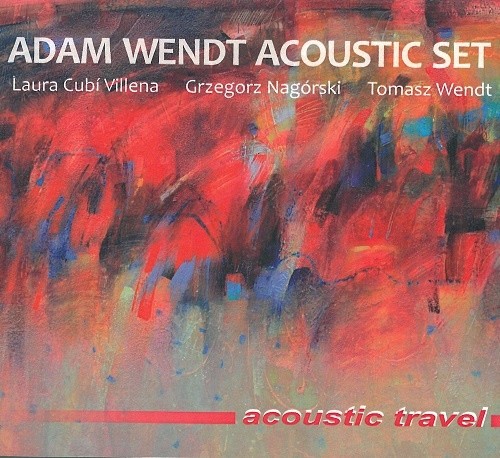 Adam Wendt Acoustic Set Acoustic travel