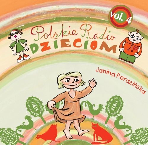 Polskie Radio Dzieciom vol. 4 Janina Porazińska