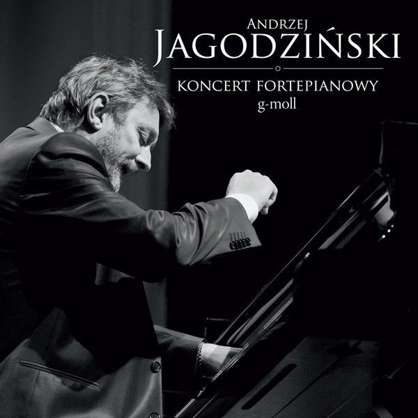Andrzej Jagodziński Koncert fortepianowy g-moll