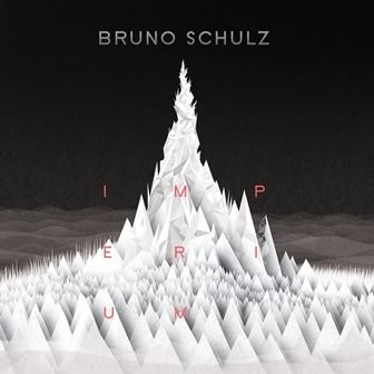 Bruno Schulz Imperium