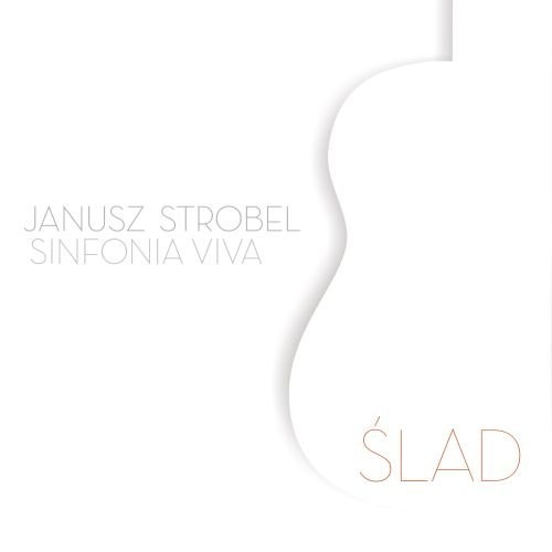 Janusz Strobel, Sinfonia Viva Ślad