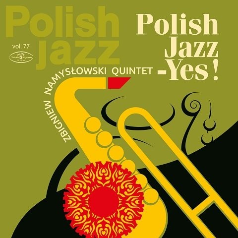 Zbigniew Namysłowski Quintet Yes!