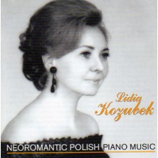 Neoromantic Polish piano music Lidia Kozubek