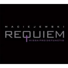 Requiem. Missa pro defunctis Roman Maciejewski, Warsaw Philharmonic Choir and Orchestra, Tadeusz Strugała