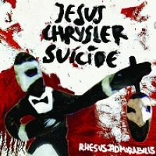Rhesus Admirabilis Jesus Chrysler Suicide