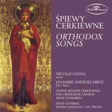 Śpiewy cerkiewne - Orthodox Songs Nicolai Gedda, Zespół Muzyki Cerkiewnej Jerzy Szurbak