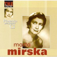 Piosenka przypomni Ci - The Best Marta Mirska