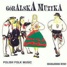 Polish Folk Music - Muzyka Góralska Sampler