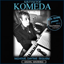 Nightime, Daytime Requiem Krzysztof Komeda
