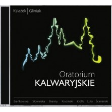 Oratorium Kalwaryjskie Zbigniew Książek, Bartek Gliniak
