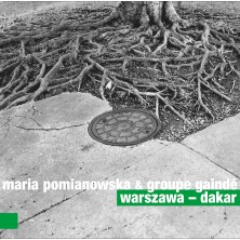 Maria Pomianowska Groupe Gainde Warszawa Dakar Maria Pomianowska Groupe Gainde