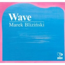 Wave Marek Bliziński