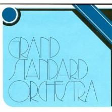 Grand Standard Orchestra Grand Standard Orchestra