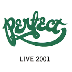 Perfect, Live 2001