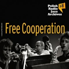 Free Cooperation Polish Radio Jazz Archives vol. 18
