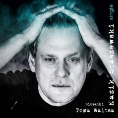 Piosenki Toma Waitsa - Single