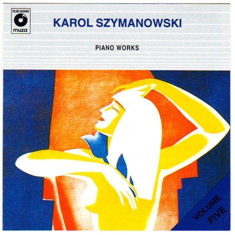Karol Szymanowski Piano Works vol 5