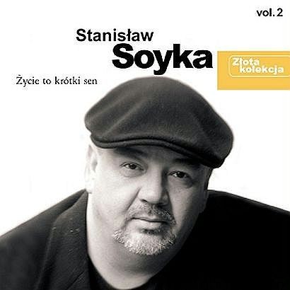 Stanisław Soyka Życie to krótki sen Zlota kolekcja vol 2