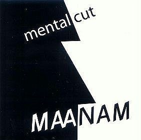 Maanam Mental Cut