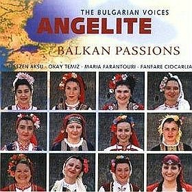 The Bulgarian Voices Angelite Balkan Passions