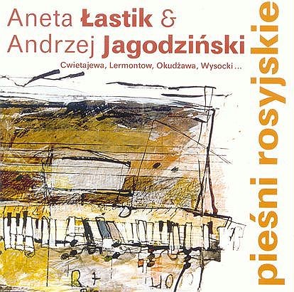 Andrzej Jagodziński, Aneta Łastik Pieśni rosyjskie
