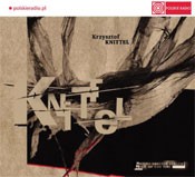 Krzysztof Knittel Knittel: Muzyka naszych czasów