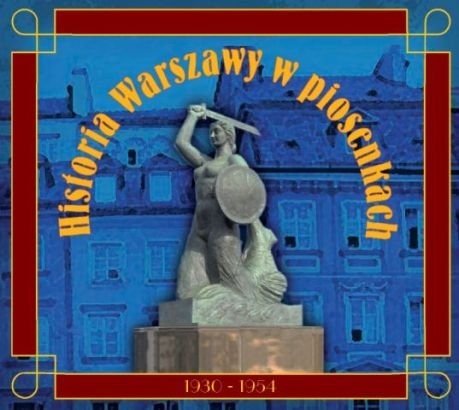 Historia Warszawy w piosenkach - Polish Music Antiquarian