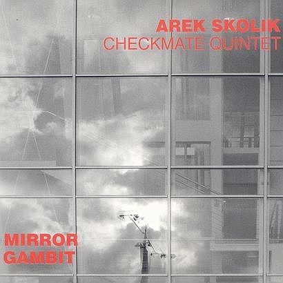 Arek Skolik Checkmate Quintet Mirror Gambit