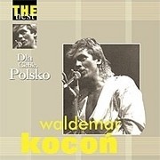 Waldemar Kocoń The Best - Dla Ciebie Polsko