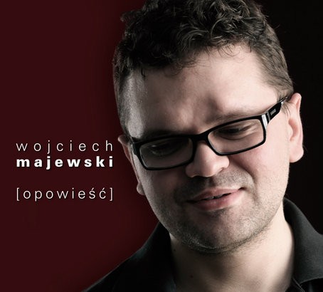 Wojciech Majewski Opowieść